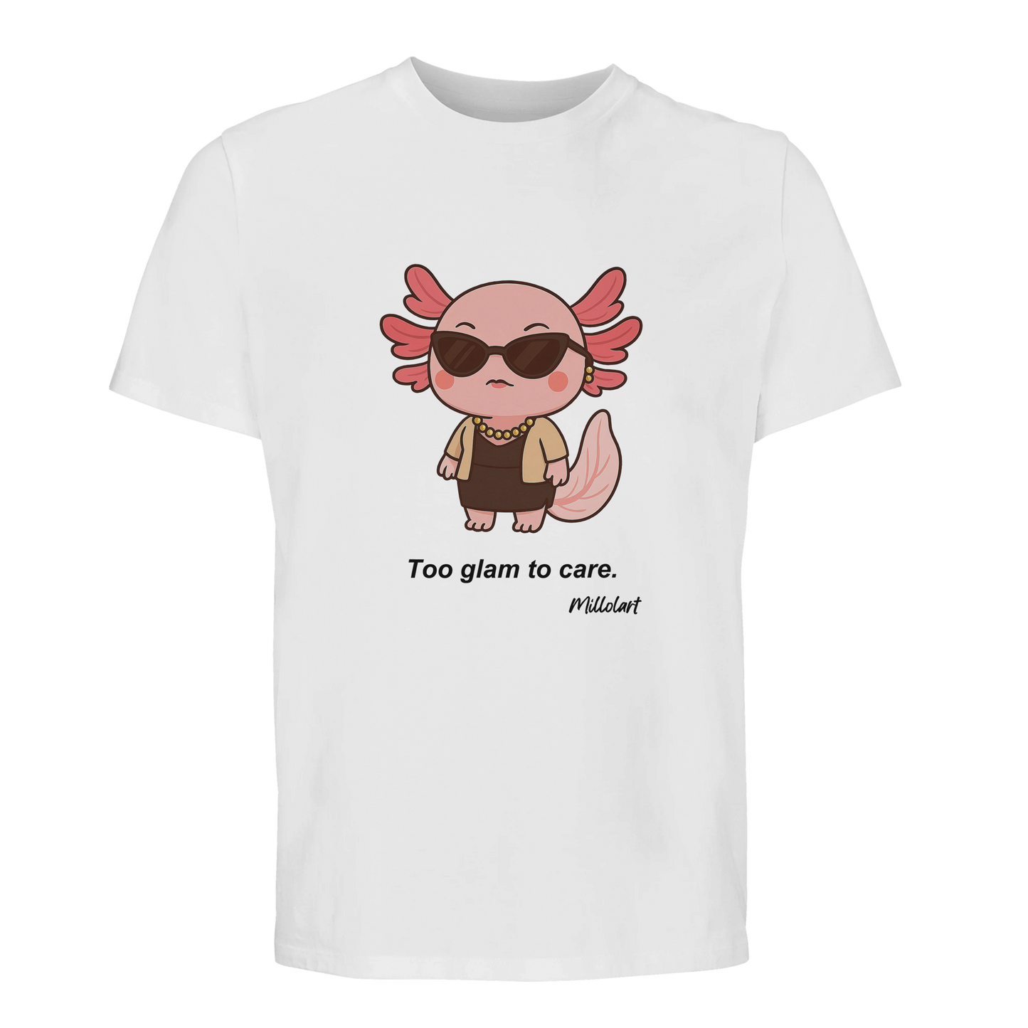 White unisex t-shirt featuring a pink axolotl character wearing sunglasses and jewelry, with the text ‘Too glam to care.’ printed below.